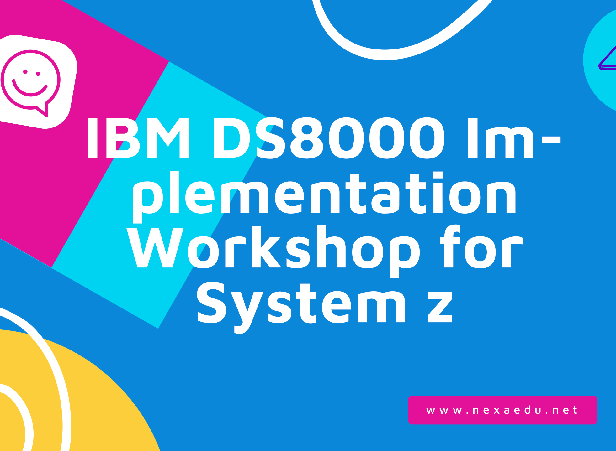 IBM DS8000 Implementation Workshop for System z